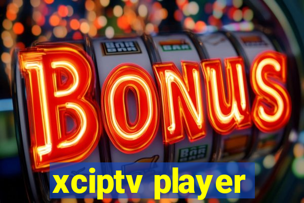 xciptv player